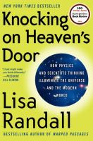Knocking_on_Heaven_s_Door___How_Physics_and_Scientific_Thinking_Illuminate_the_Universe_and_the_Modern_World